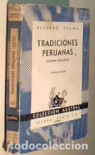 B&uuml;cher: Tradiciones peruanas (Segunda selecci&oacute;n). Colecci&oacute;n Austral N&ordm; 132 - PALMA, Ricardo: