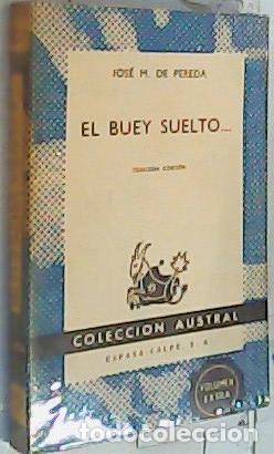 Libri di seconda mano: El buey suelto&hellip;. - Pereda, Jos&eacute; Mar&iacute;a de: