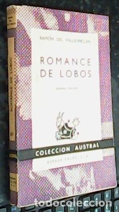 Libri di seconda mano: Romance de lobos. Comedia b&aacute;rbara dividida en tres jornadas - VALLE INCL&aacute;N, Ram&oacute;n del:
