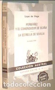 B&uuml;cher: Perib&aacute;&ntilde;ez y el Comendador de Oca&ntilde;a. La estrella de Sevilla. Colecci&oacute;n Austral N&ordm; 43 - VEGA, Lope de: