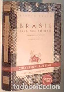 books: Brasil. Pa&iacute;s del futuro. Colecci&oacute;n Austral N&ordm; 273 - ZWEIG, Stefan: