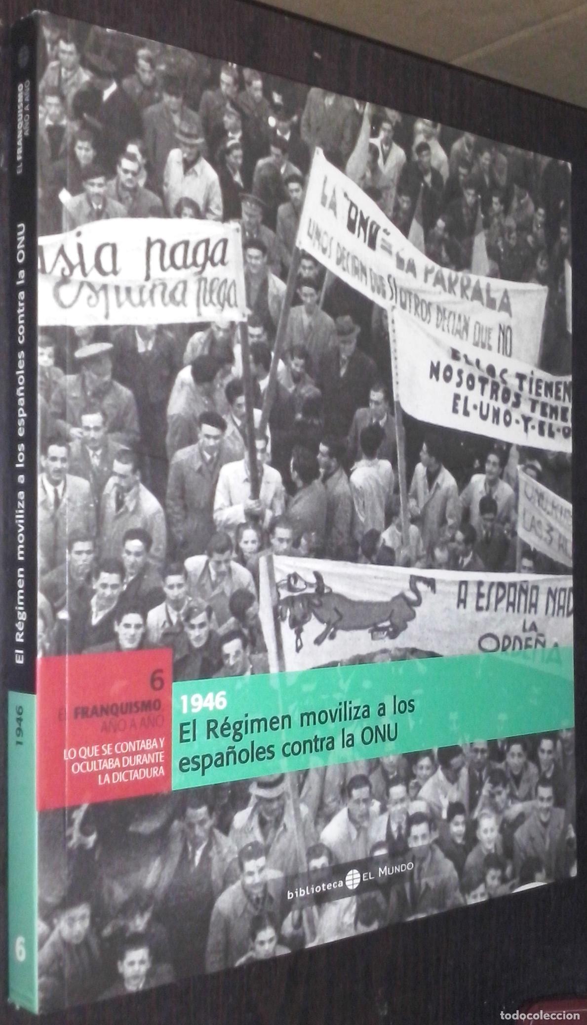 Libri di seconda mano: 1946. El R&eacute;gimen moviliza a los espa&ntilde;oles contra la ONU - AA. VV: