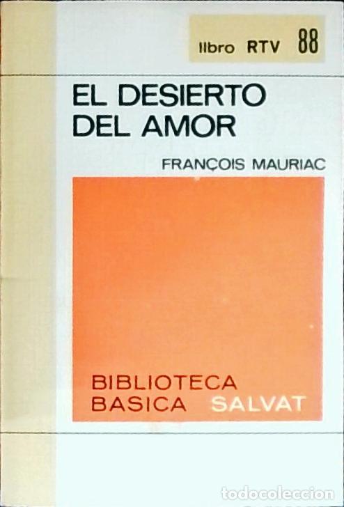 B&uuml;cher: El desierto del amor - MAURIAC, Fran&Aacute;ois: