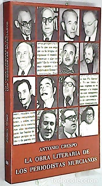 books: La obra literaria de los periodistas murcianos - CRESPO, Antonio: