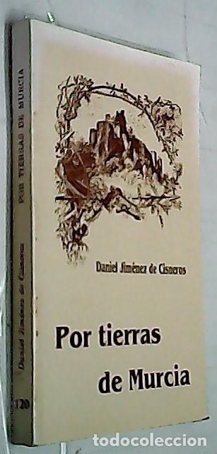 B&uuml;cher: Por tierras de Murcia - JIM&Eacute;NEZ DE CISNEROS, Daniel: