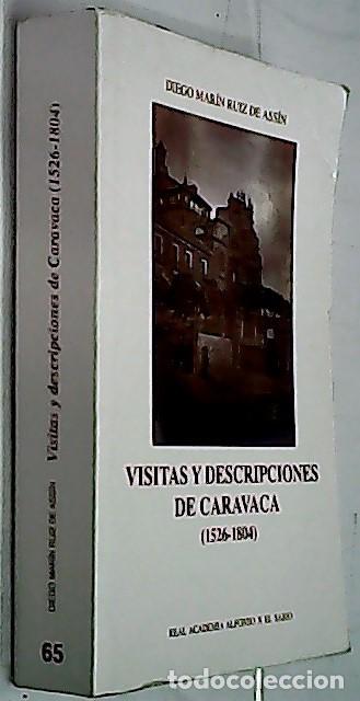 B&uuml;cher: Visitas y descripciones de Caravaca (1526 - 1804) - MAR&Iacute;N RUIZ DE ASS&Iacute;N, Diego: