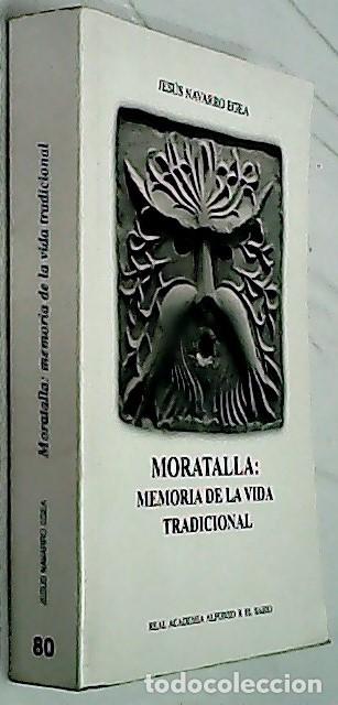 Libros: Moratalla: memoria de la vida tradicional - NAVARRO EGEA, Jes&uacute;s: