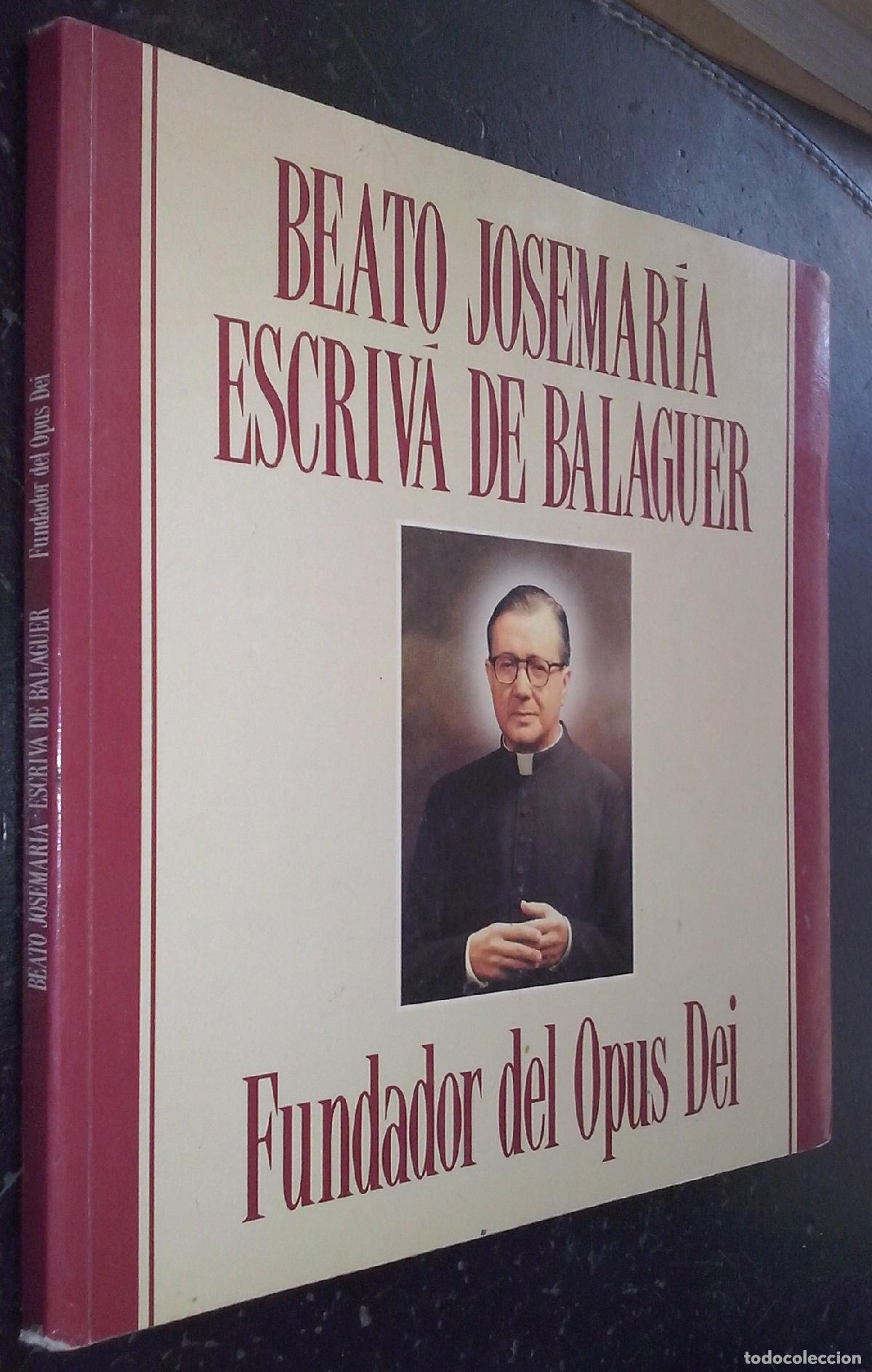 B&uuml;cher: Beato Josemar&iacute;a Escriv&aacute; de Balaguer. Fundador del Opus Dei - AA. VV.:
