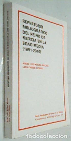 Libros: Repertorio bibliogr&aacute;fico del Reino de Murcia en la Edad Media (1991 - 2010) - MOLINA MOLINA, &aacute;ngel L