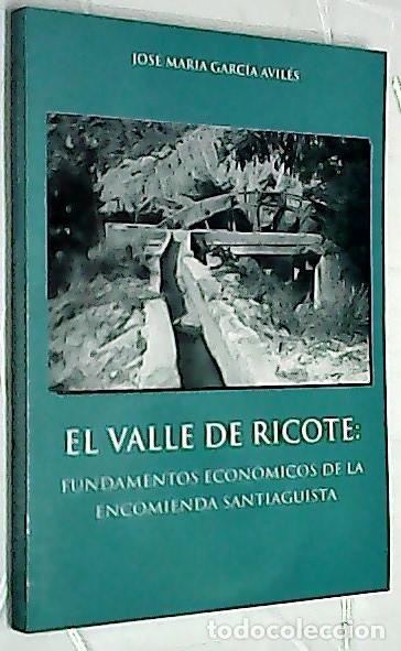 B&uuml;cher: El Valle de Ricote. Fundamento econ&oacute;mico de la Encomienda santiaguista - GARC&Iacute;A AVIL&Eacute;S, Jos&eacute; Mar&iacute;a: