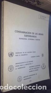 Libros: Contaminaci&oacute;n de las aguas subterr&aacute;neas. Tecnolog&iacute;a, econom&iacute;a y gesti&oacute;n - AA. VV.: