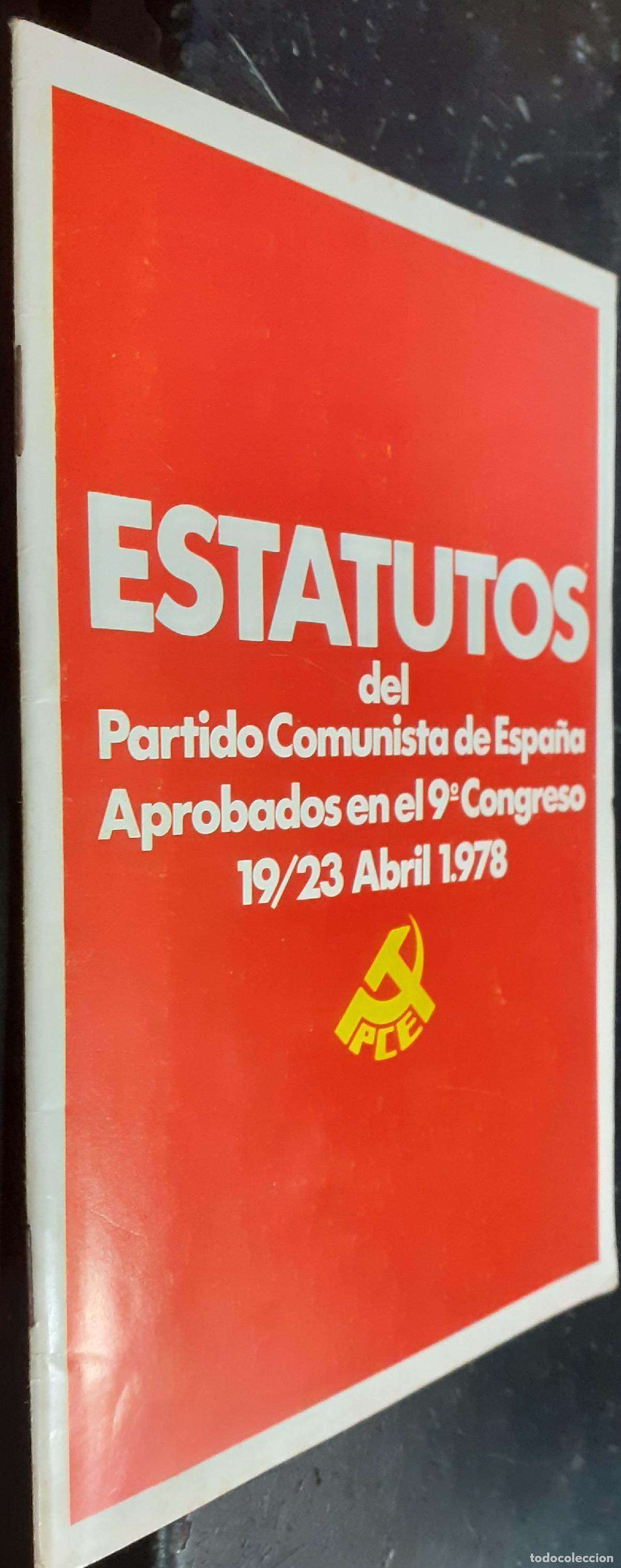 Libri di seconda mano: Estatutos del partido comunista de Espa&ntilde;a. Aprobados en el 9&ordm; congreso del 19-23 de Abril 1978 - AA.