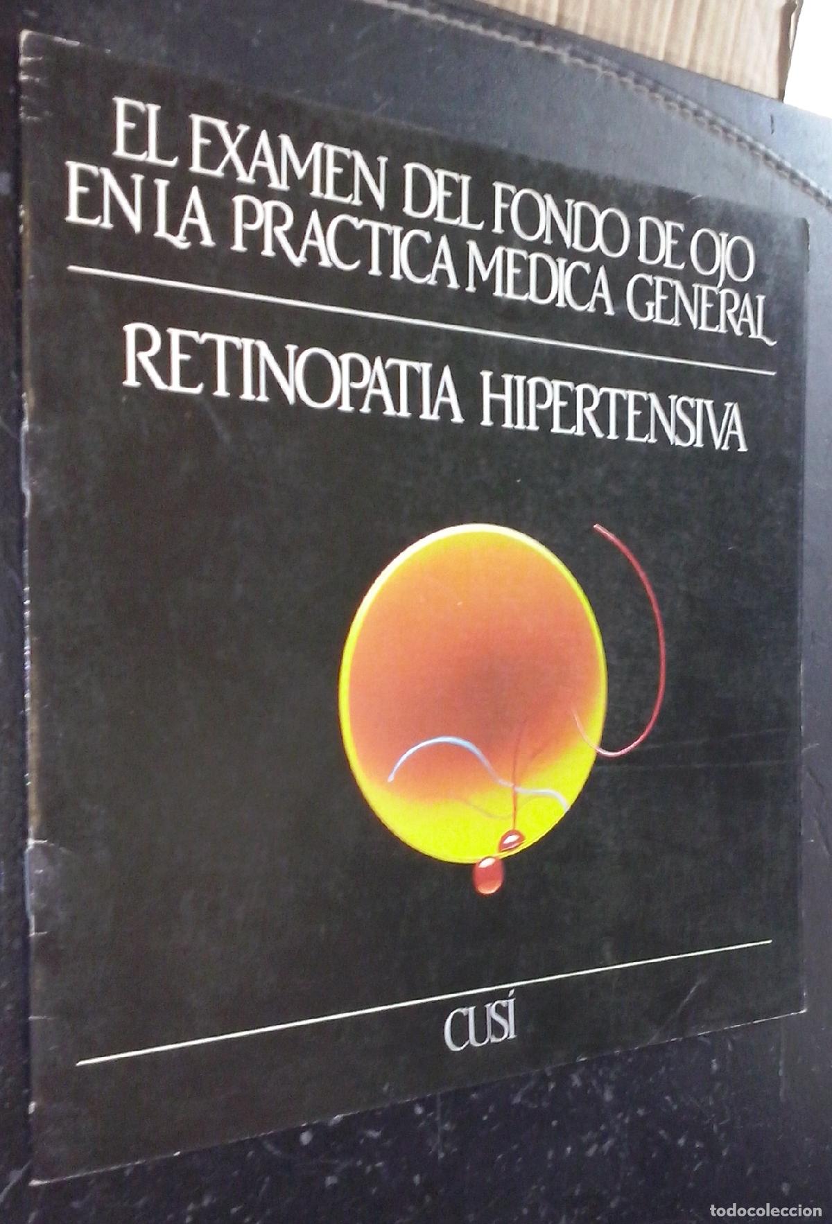books: El examen del fondo de ojo en la pr&aacute;ctica m&eacute;dica general. Fasc&iacute;culo 4: Retinopat&iacute;a hipertensiva - AA