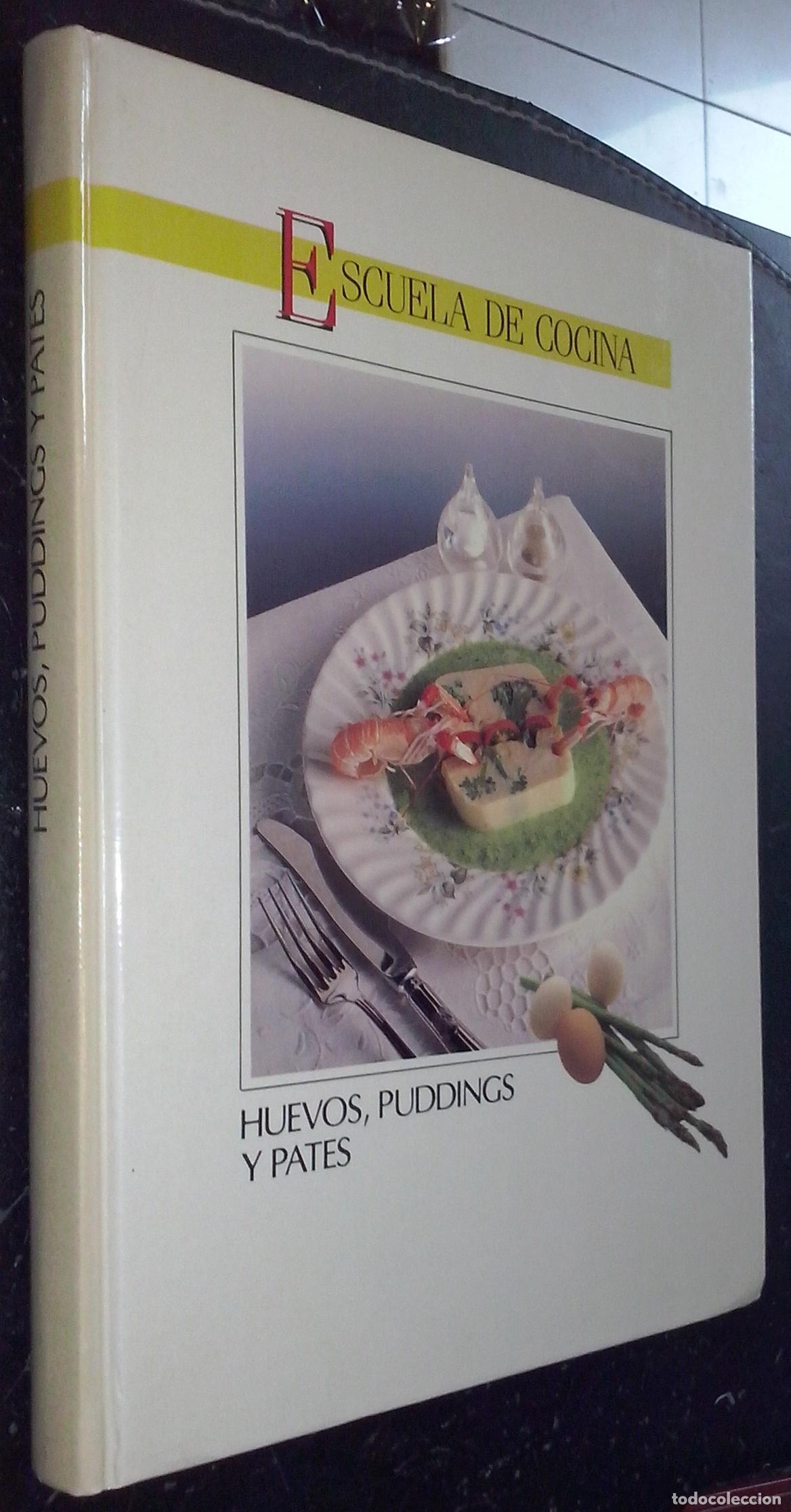 books: Escuela de cocina. Huevos, puddings y pates - AA. VV.: