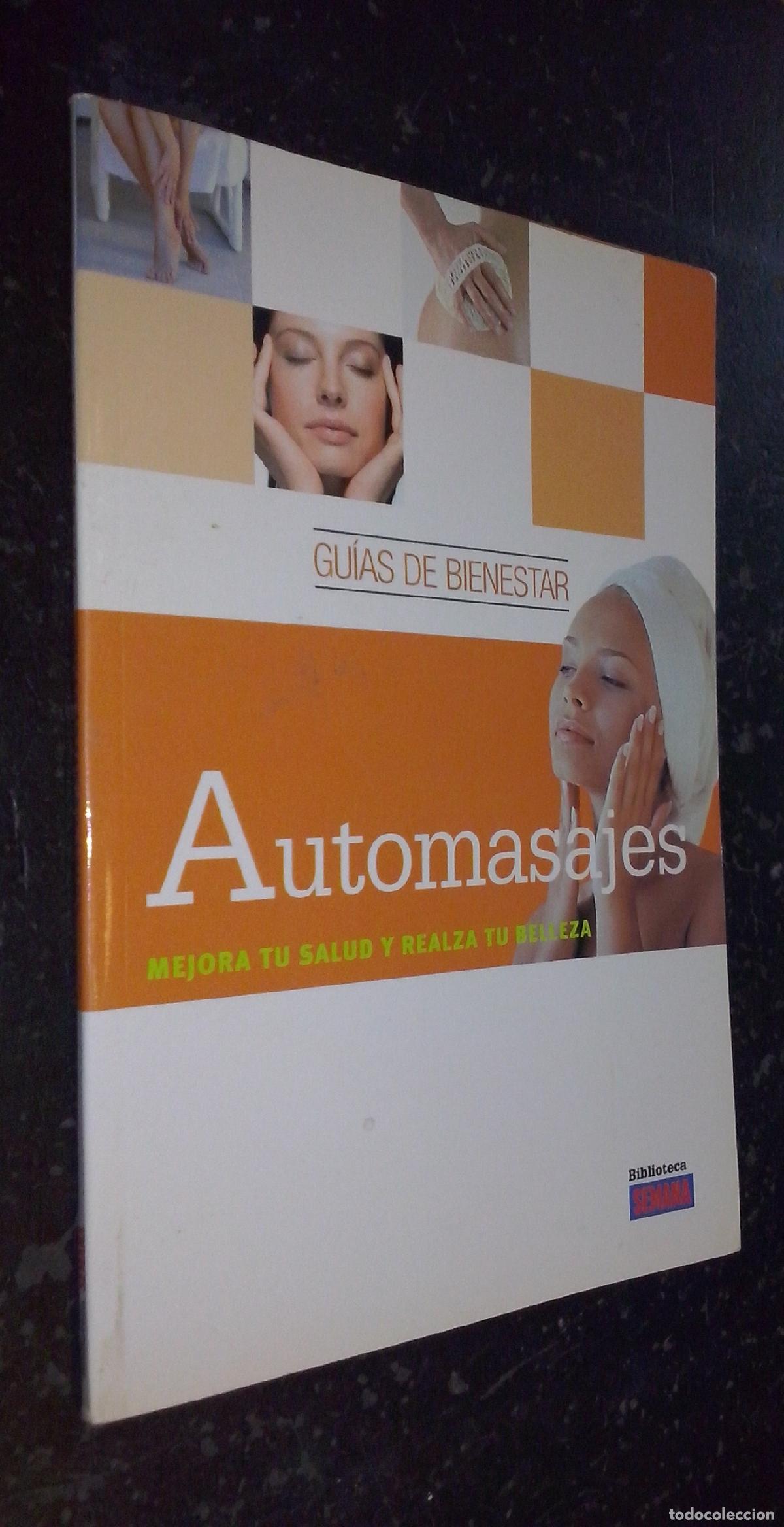 B&uuml;cher: Gu&iacute;as de bienestar. Automasajes. Mejora tu salud y realza tu belleza - AA. VV.: