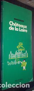 Libri di seconda mano: Guide de tourisme Michelin. Chateaux de la Loire - AA. VV.: