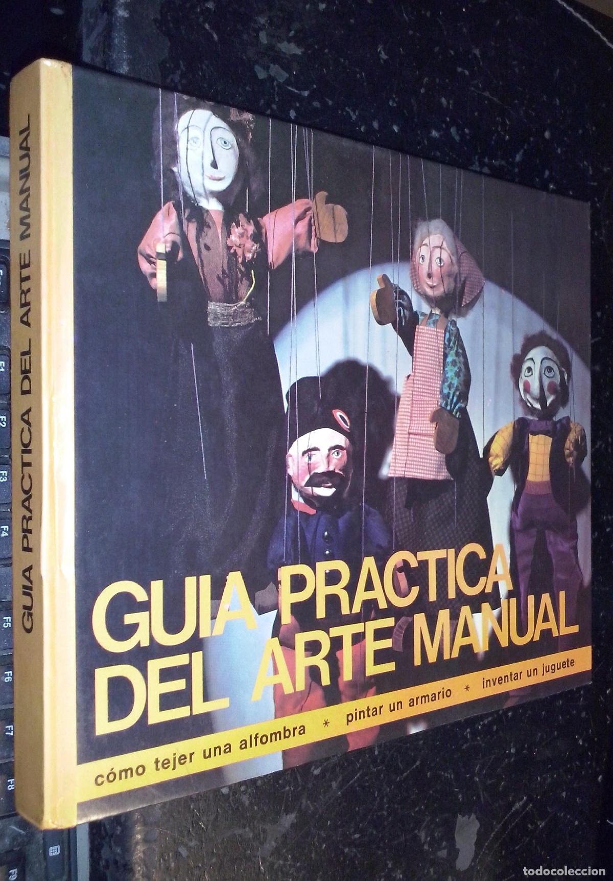 B&uuml;cher: Gu&iacute;a pr&aacute;ctica del arte manual. C&oacute;mo tejer una alfombra, pintar un armario, inventar un juguete y mil