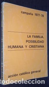 B&uuml;cher: La familia, posibilidad humana y cristiana - AA. VV.:
