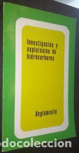 Libri di seconda mano: Investigaci&oacute;n y explotaci&oacute;n de hidrocarburos. Reglamento - AA. VV.: