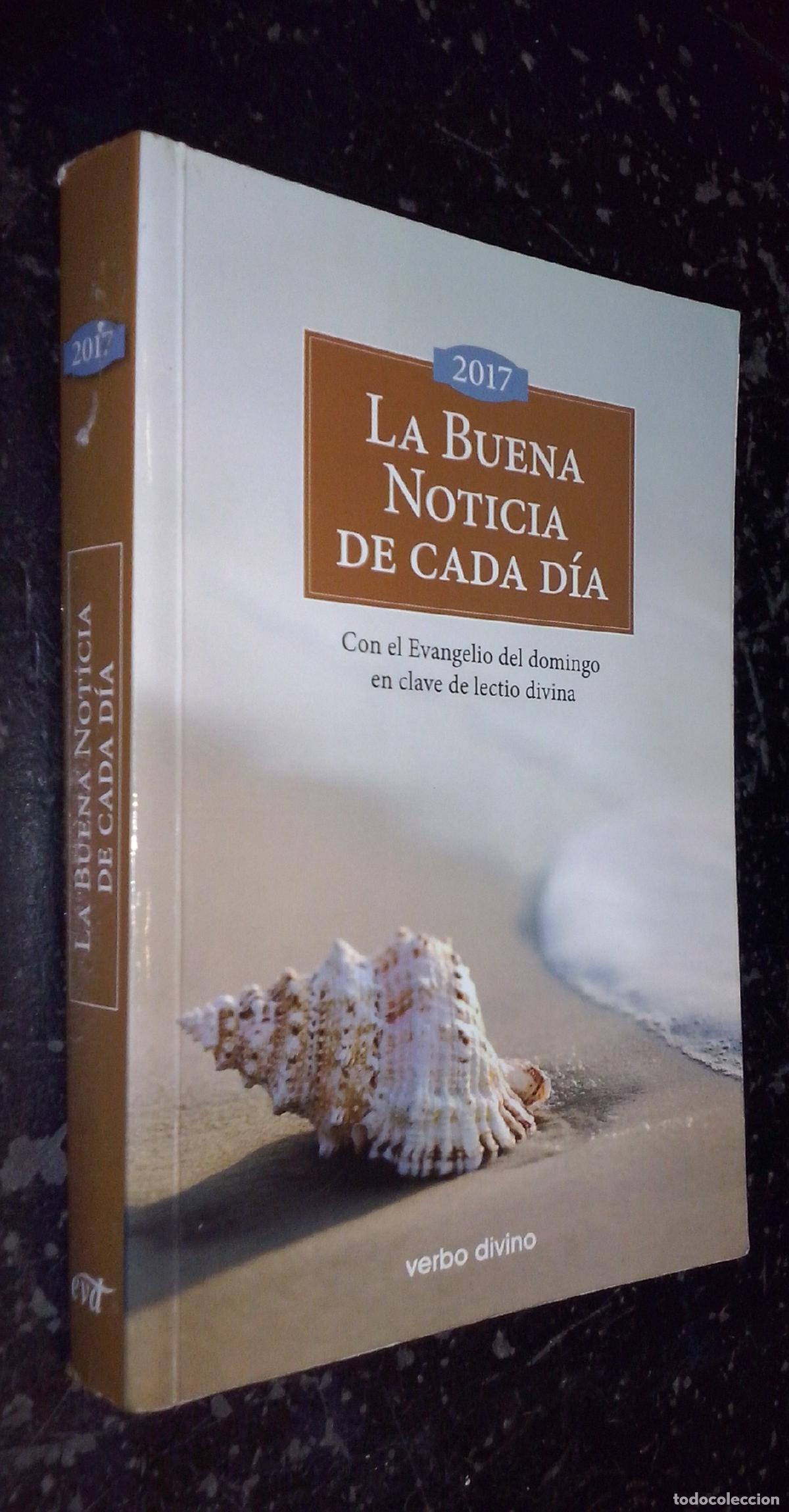 books: La buena noticia de cada d&iacute;a. Con el evangelio del domingo en clave de lectio divina 2017 - AA. VV.: