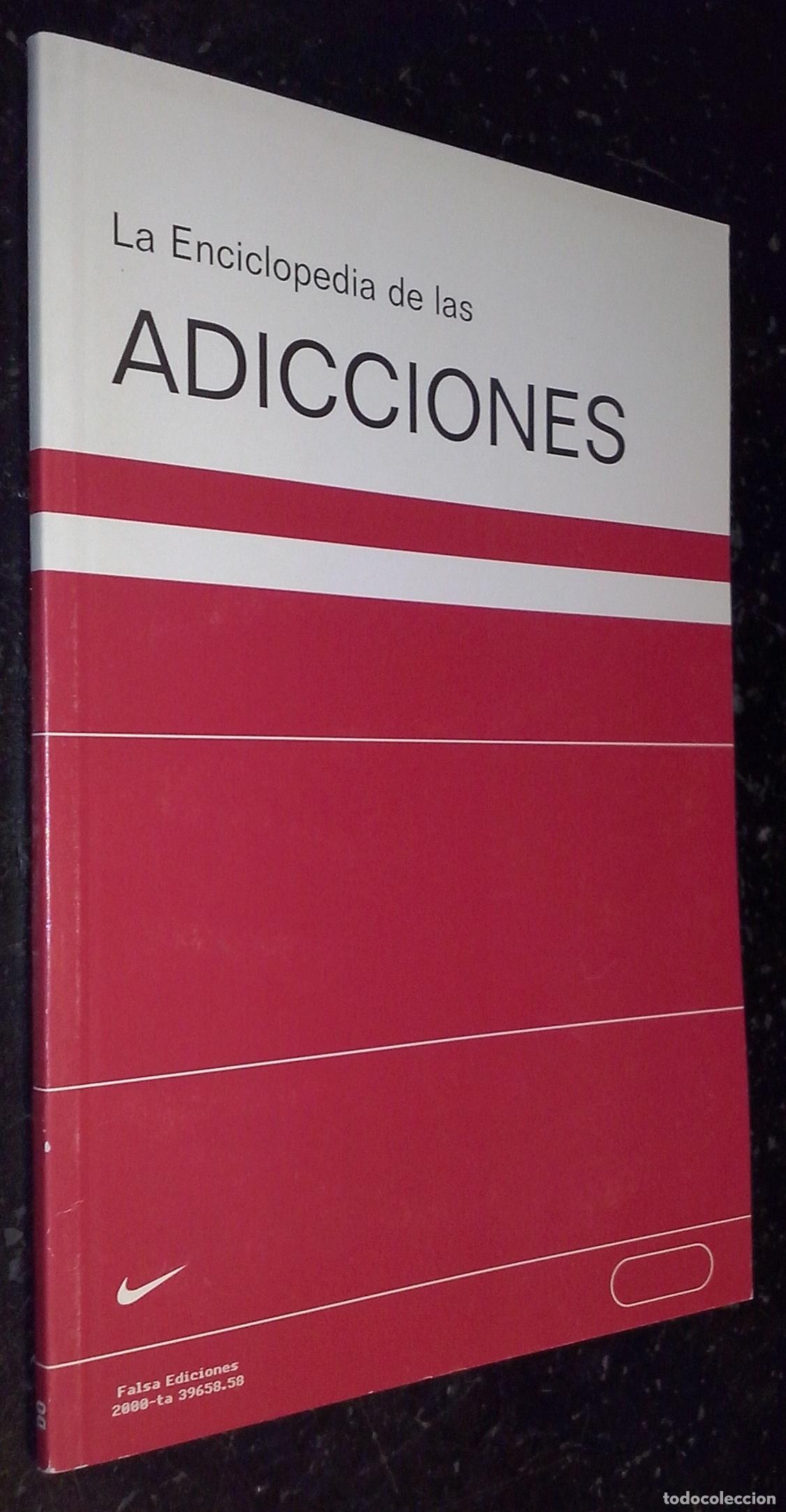 Libros: La enciclopedia de las adicciones - AA. VV.:
