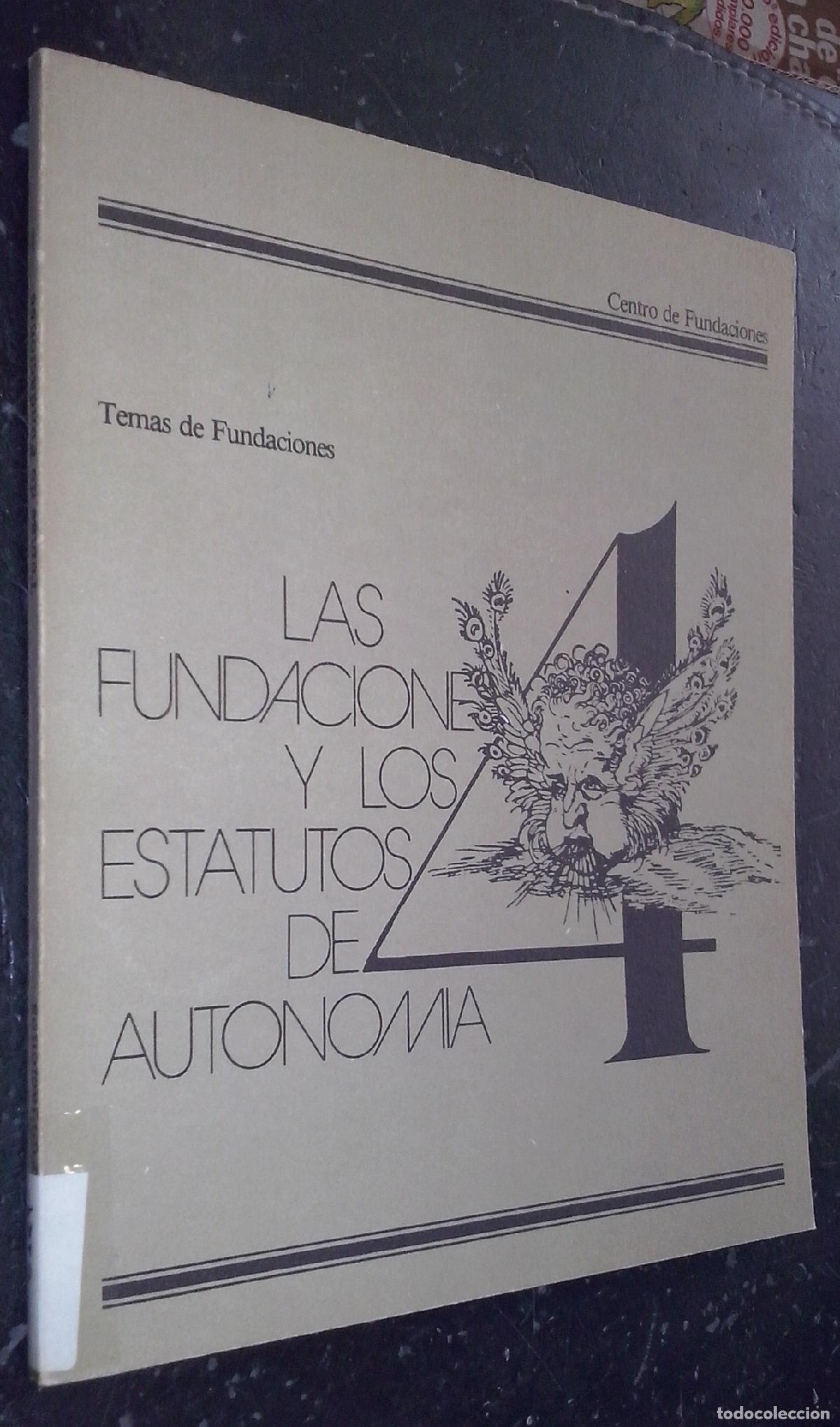 Libros: Las fundaciones y los estatutos de autonom&iacute;a - AA. VV.:
