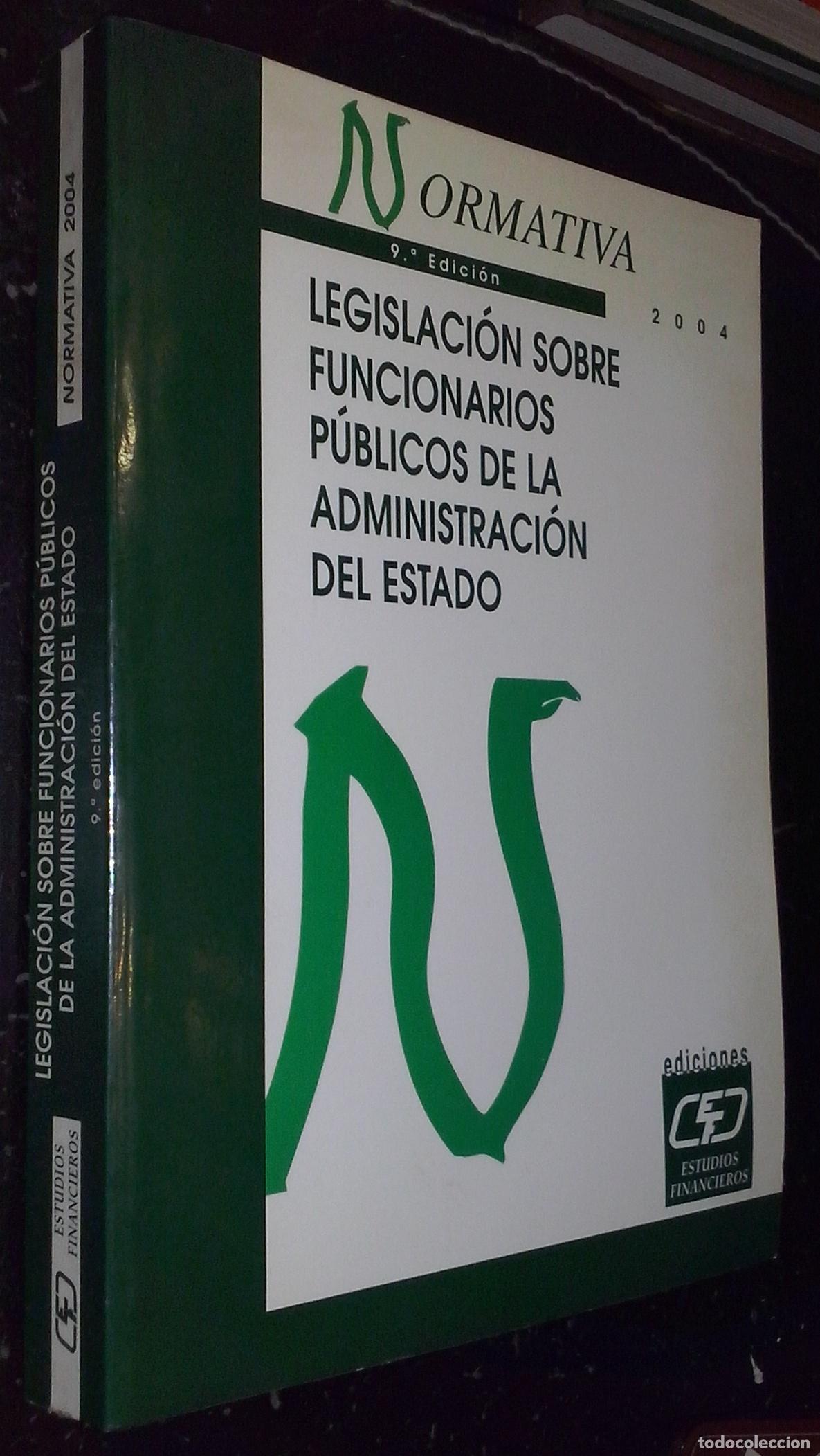 Libri di seconda mano: Legislaci&oacute;n sobre funcionarios p&uacute;blicos de la administraci&oacute;n del Estado - AA. VV.: