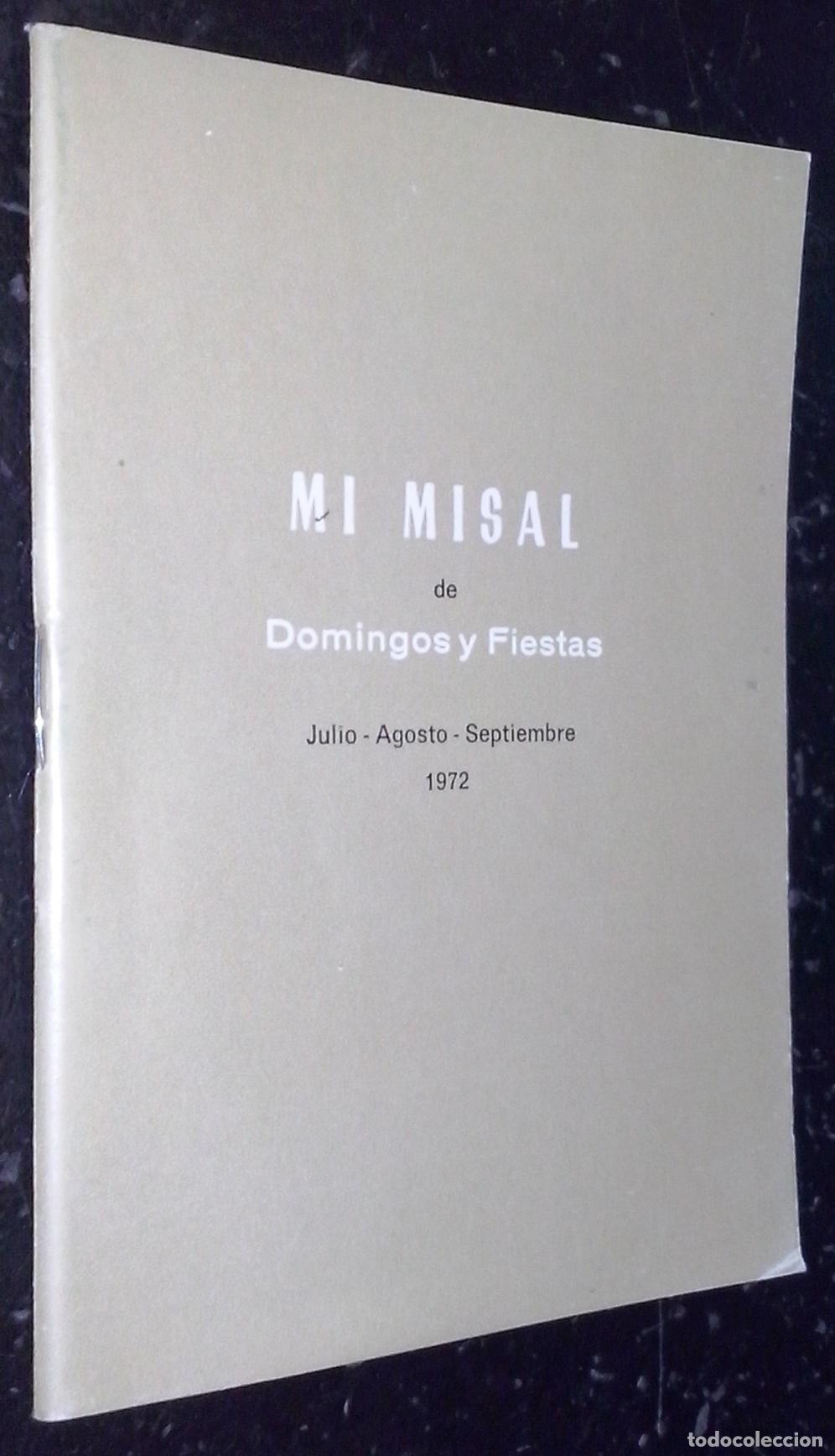 Libros: Mi misal de domingos y fiestas. Julio-Agosto-Septiembre 1972 - AA. VV.: