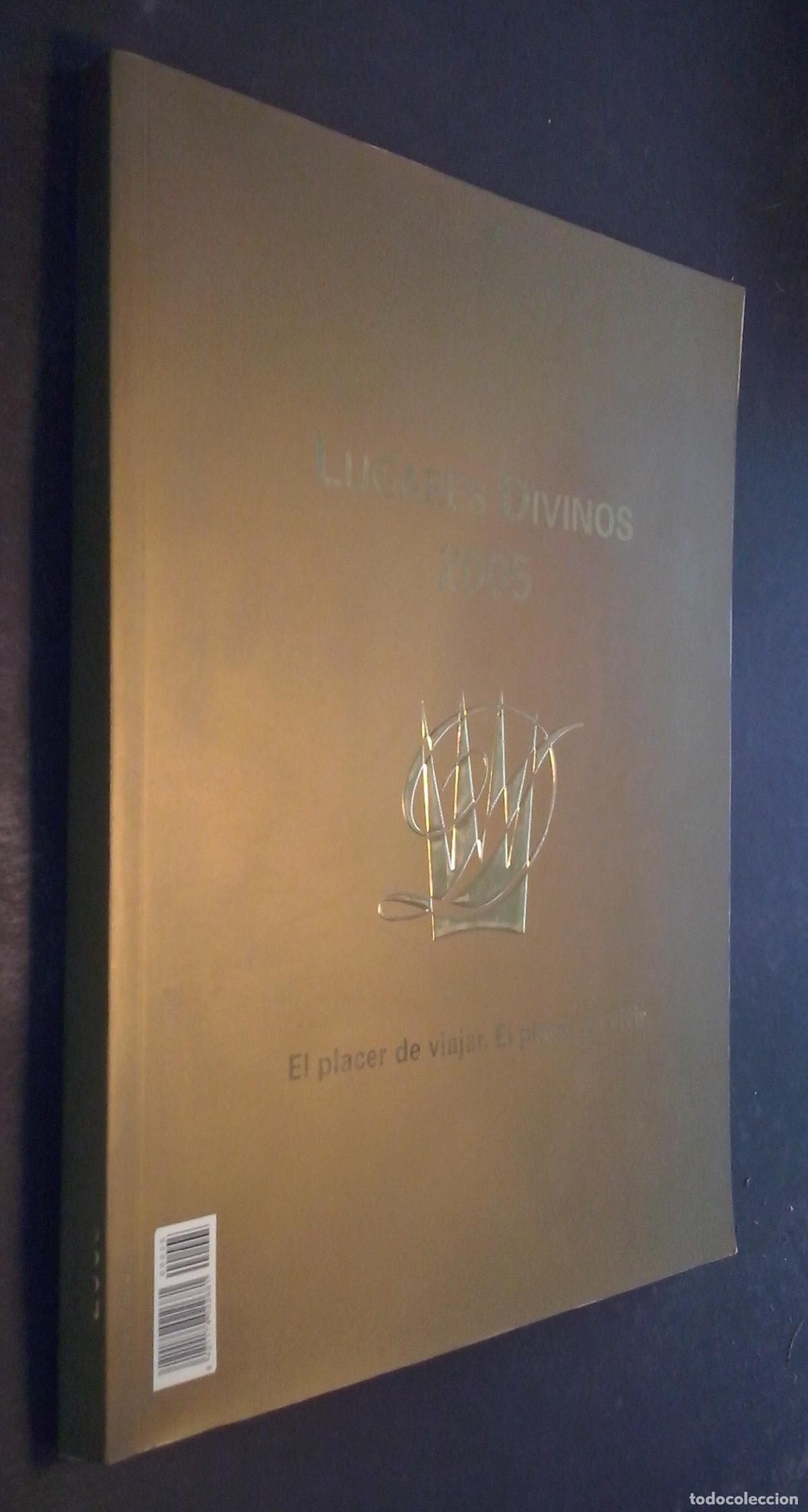Livres: Lugares divinos. 2005. El placer de viajar. El placer de vivir + Gran Mapa Espa&ntilde;a color plegado - AA