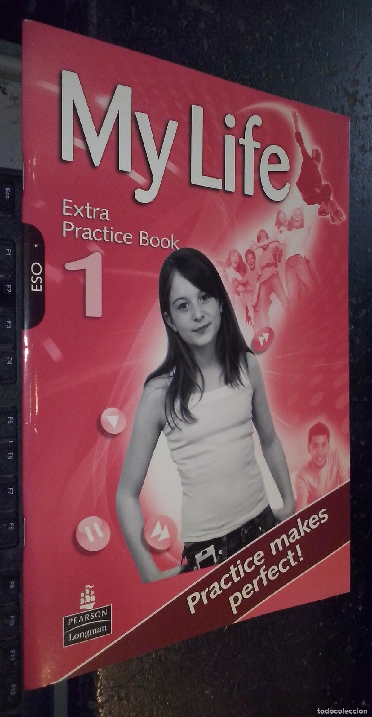 Libros: My Life. Extra Practice Book. Practice Makes Perfect!. 1&ordm; ESO - AA. VV.: