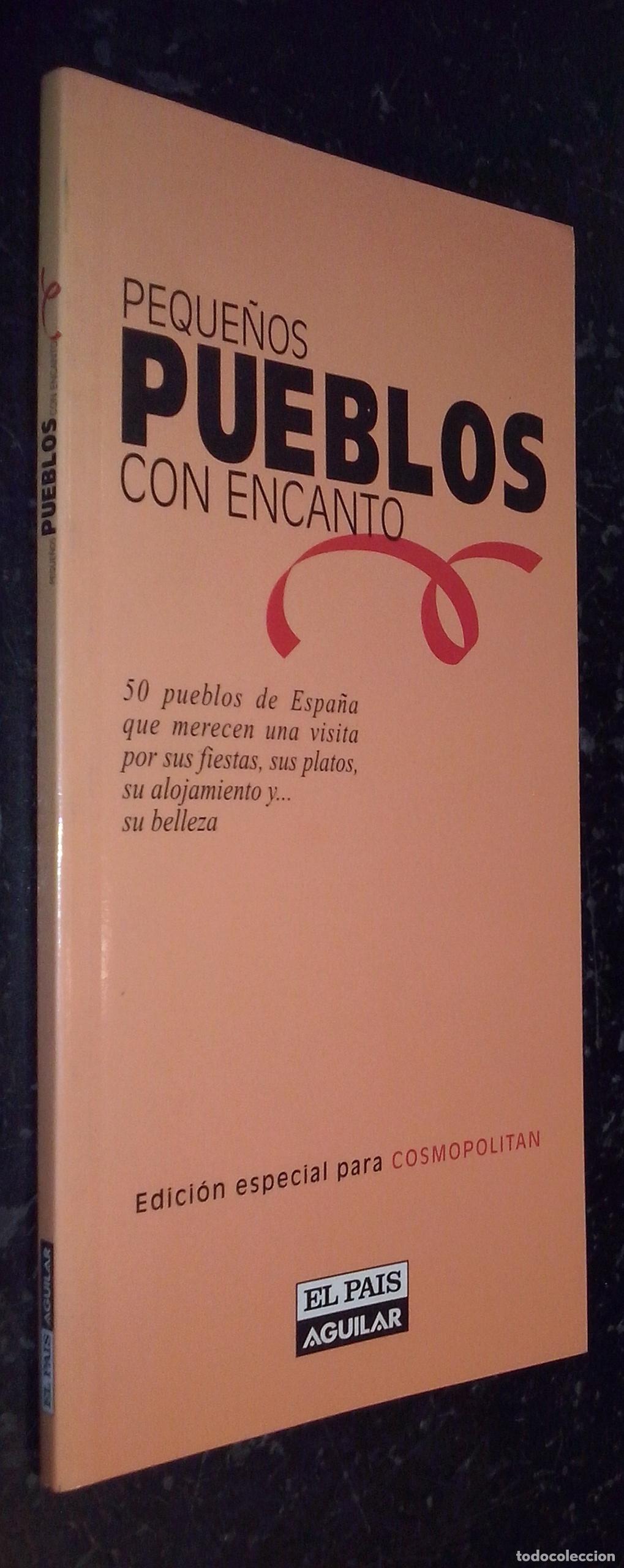 B&uuml;cher: Peque&ntilde;os pueblos con encanto. 50 pueblos de Espa&ntilde;a que merecen una visita por sus fiestas, sus plato