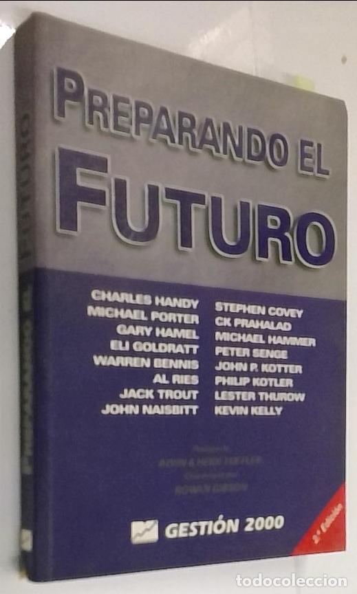 books: Preparando el futuro. Negocios, principios, competencia, control y complejidad, liderazgo, mercados