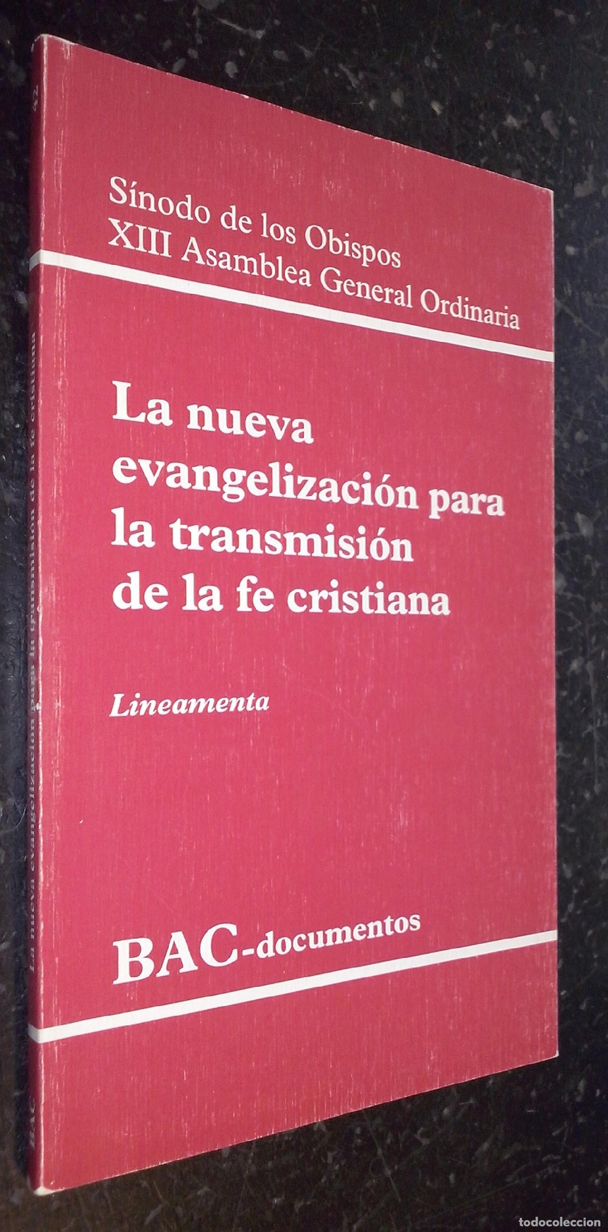 Libros: S&iacute;nodo de los Obispos. XIII Asamblea General Ordinaria. La nueva evangelizaci&oacute;n para la transmisi&oacute;n