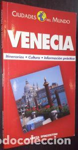Libros: Venecia. Itinerarios. Cultura. Informaci&oacute;n pr&aacute;ctica - AA. VV.: