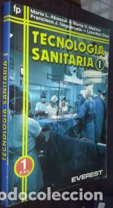 Libros: Tecnolog&iacute;a sanitaria I. 1&ordm; F.P. - ABASCAL ALTUZARRA, Mar&iacute;a Luisa; MAIMO VAQUER, Mar&iacute;a Ventura; NEGUE