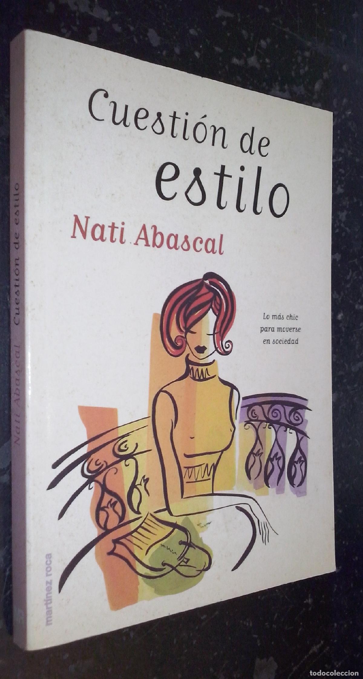 books: Cuesti&oacute;n de estilo. Lo m&aacute;s chic para moverse en sociedad - ABASCAL, Nati: