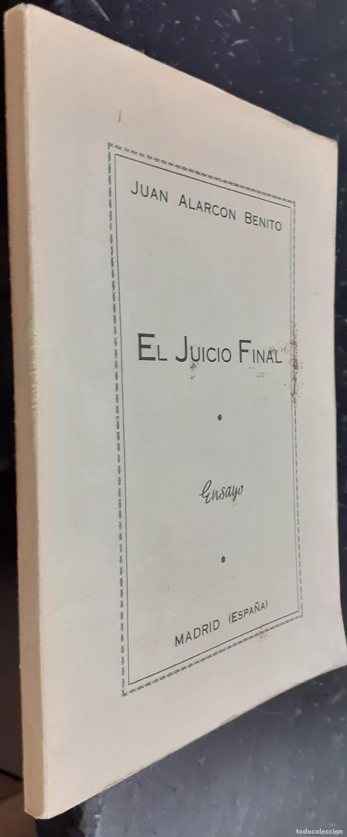 B&uuml;cher: El juicio final. Ensayo - ALARC&Oacute;N BENITO, Juan: