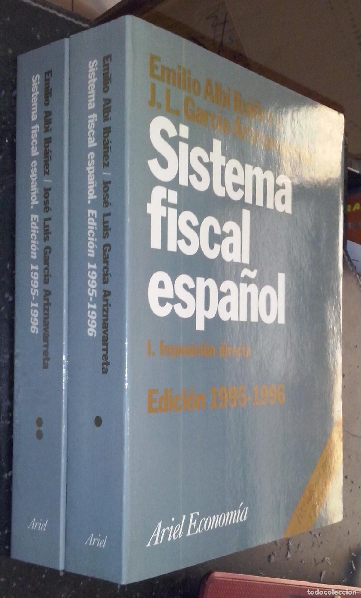 Libros: Sistema fiscal espa&ntilde;ol. Tomo I: Imposici&oacute;n directa. Tomo II: Imposici&oacute;n indirecta. Tomo III: Haciend
