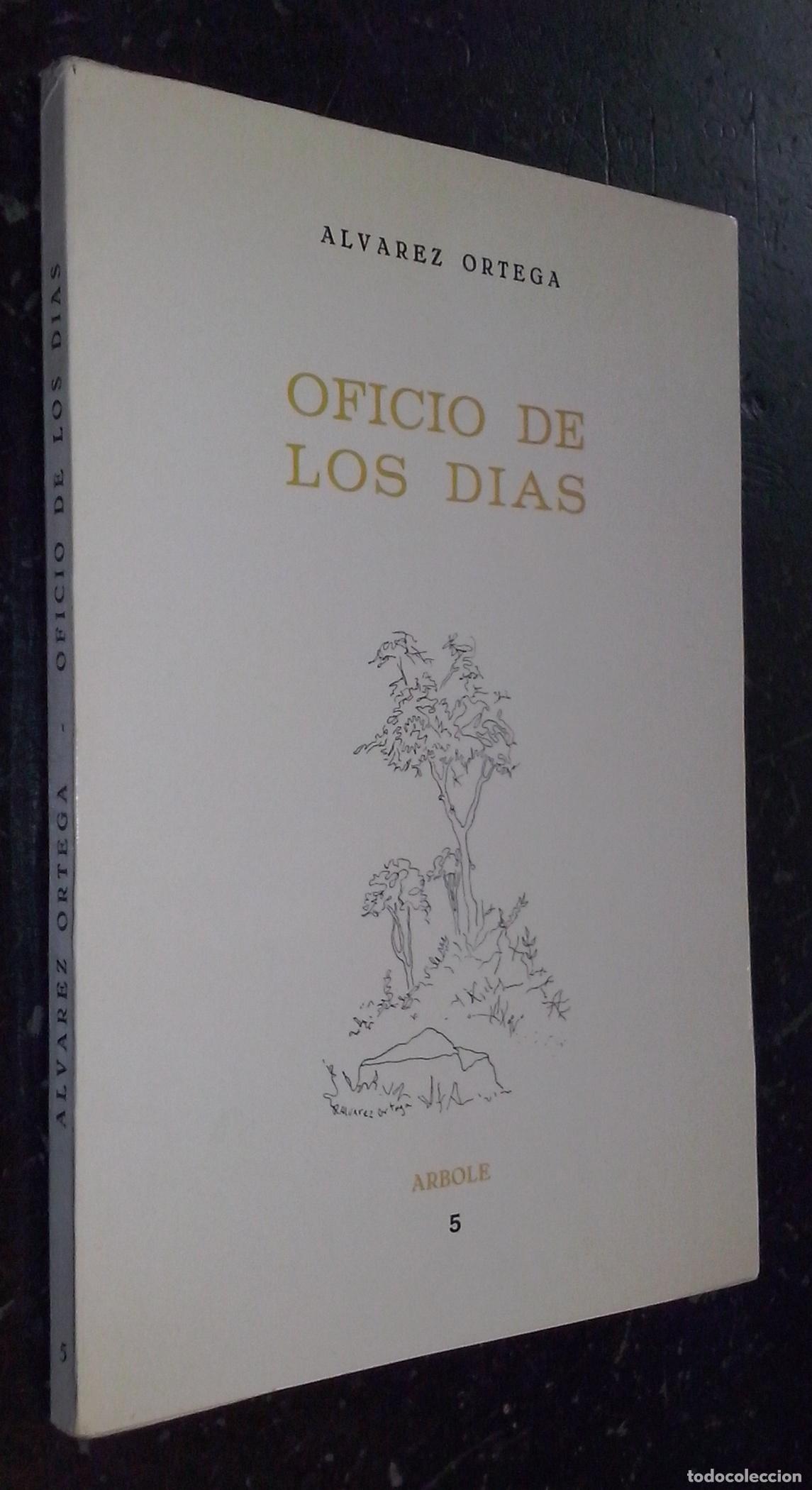 B&uuml;cher: Oficio de los d&iacute;as - &Aacute;LVAREZ ORTEGA, Manuel: