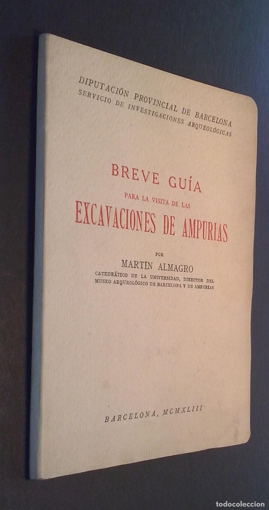 Livros em segunda m&atilde;o: Breve gu&iacute;a para la visita de las excavaciones de Ampurias - ALMAGRO, Mart&iacute;n: