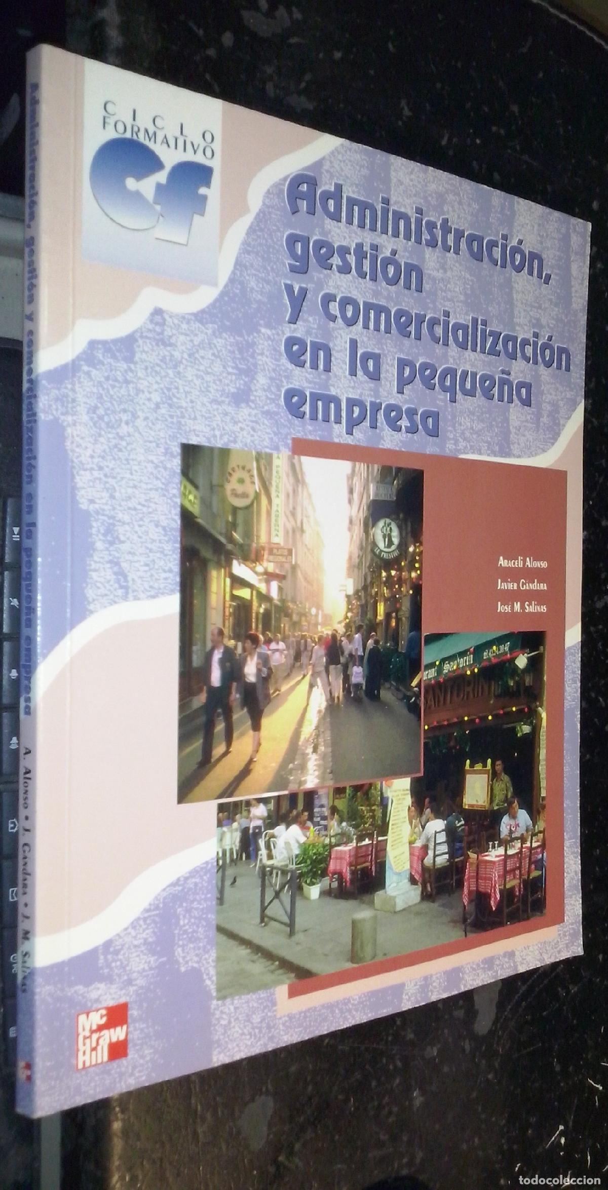 B&uuml;cher: Administraci&oacute;n, gesti&oacute;n y comercializaci&oacute;n en la peque&ntilde;a empresa. Estrategias para la creaci&oacute;n de un