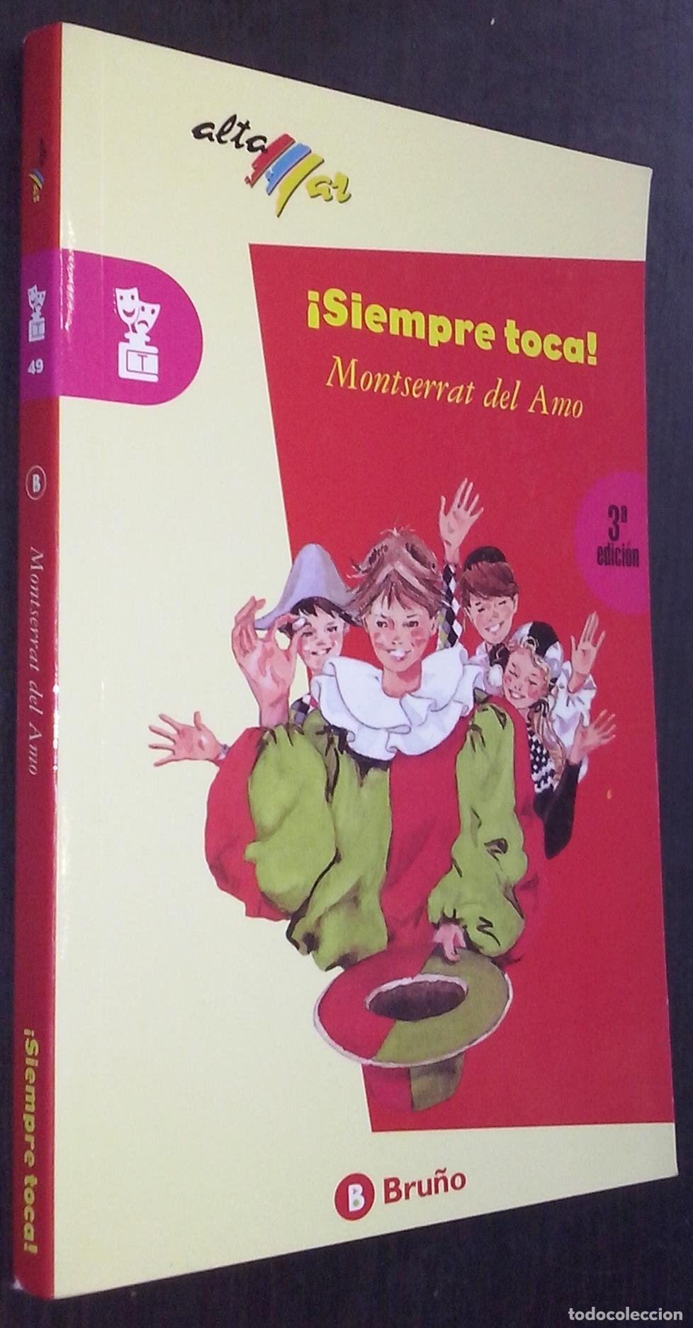 Livres: &iexcl;Siempre toca! - AMO, Monserrat del: