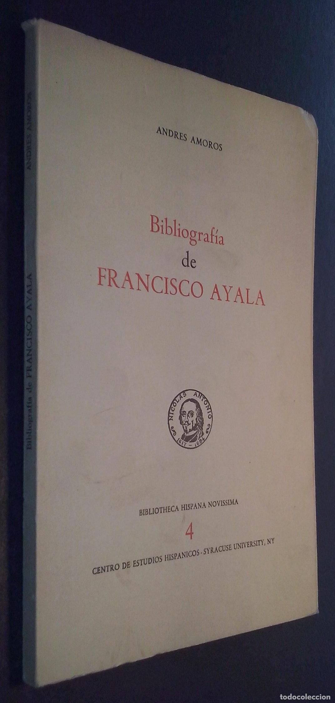 Libros: Bibliograf&iacute;a de Francisco de Ayala - AMOR&Oacute;S, Andr&eacute;s: