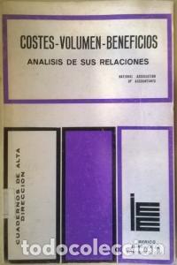 Libri di seconda mano: An&aacute;lisis de la relaci&oacute;n costes - vol&uacute;menes - beneficios - AN&Oacute;NIMO: