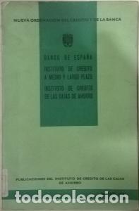 Libri di seconda mano: Nueva ordenaci&oacute;n del cr&eacute;dito y de la banca. Banco de Espa&ntilde;a. Instituto de Cr&eacute;dito a medio y largo pl
