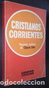 Libros: Cristianos corrientes. Textos sobre el Opus Dei - AN&Oacute;NIMO: - Foto 1
