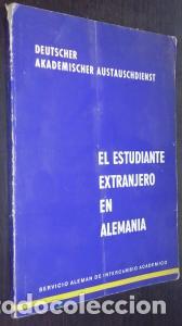 Libri di seconda mano: El estudiante extranjero en Alemania - AN&Oacute;NIMO: