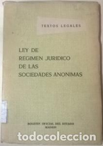 Libri di seconda mano: El r&eacute;gimen jur&iacute;dico de las sociedades an&oacute;nimas - AN&Oacute;NIMO:
