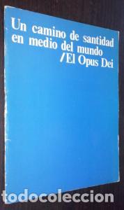 Livres: Un camino de santidad en medio del mundo. El Opus Dei - AN&Oacute;NIMO: