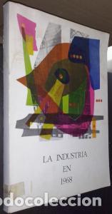 Libros: La industria en 1968 - AN&Oacute;NIMO: - Foto 1